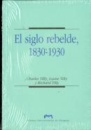 El Siglo Rebelde, 1830-1930