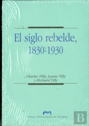 El Siglo Rebelde, 1830-1930