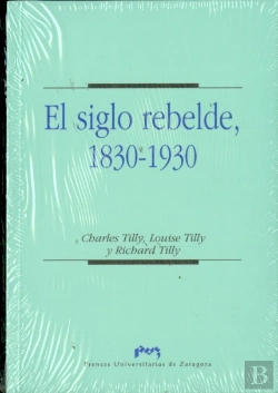 Bertrand.pt - El Siglo Rebelde, 1830-1930