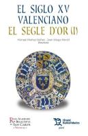El Siglo Xv Valenciano El Segle D'Or