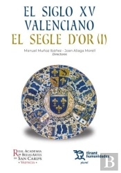 El Siglo Xv Valenciano El Segle D'Or