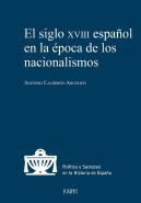 El Siglo Xviii Español En La Epoca De Los Nacionalismos