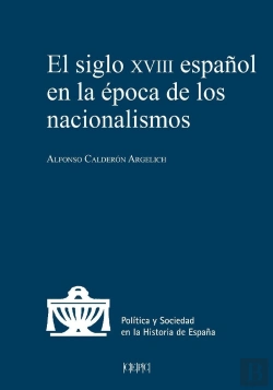 Bertrand.pt - El Siglo Xviii Español En La Epoca De Los Nacionalismos