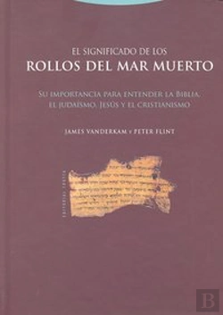 Bertrand.pt - El Significado De Los Rollos Del Mar Muerto