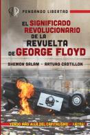 El Significado Revolucionario De La Revuelta De George Floyd
