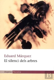 El Silenci Dels Arbres