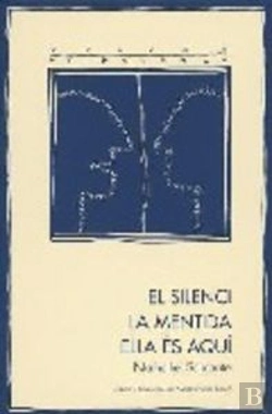 Bertrand.pt - El Silenci. La Mentida. Ella És Aquí