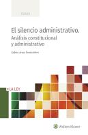El Silencio Administrativo. Análisis Constitucional Y Administrativo