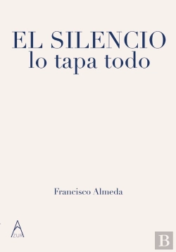 Bertrand.pt - El Silencio Lo Tapa Todo