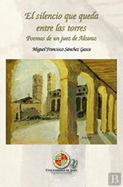 Bertrand.pt - El Silencio Que Queda Entre Las Torres