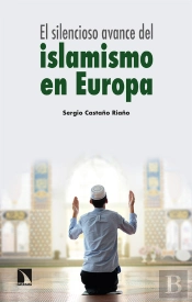 El Silencioso Avance Del Islamismo En Europa
