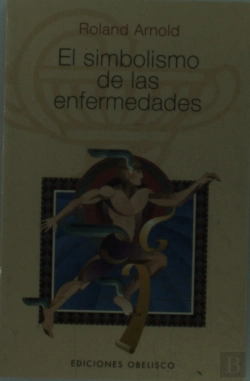 Bertrand.pt - El Simbolismo De Las Enfermedades  