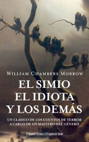 El Simio, El Idiota Y Los Demas