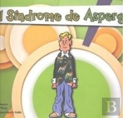 El Sindrome De Asperger. Para Mejorar Convivencia Escolar Dirigida A Familiares,