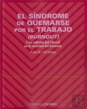El Sindrome De Quemarse Con El Trabajo (Burnout): Una Enfermedad Laboral En La Sociedad Del Bienestar