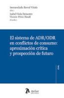 El Sistema De Adr/Odr En Conflictos De Consumo
