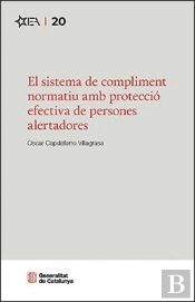 El Sistema De Compliment Normatiu Amb Proteccio Efectiva De