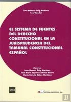 Bertrand.pt - El Sistema De Fuentes Del Derecho Constitucional En La Jurisprudencia Del Tribunal Constitucional Es