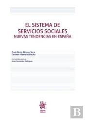 El Sistema De Servicios Sociales. Nuevas Tendencias En España