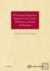 El Sistema Deportivo Español: Una Visión Diferente Y Pautas De Reforma