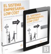 El Sistema Empresarial Low Cost: Hacia Un Modelo De Gestión (Papel + E-Book)