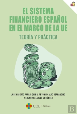 Bertrand.pt - El Sistema Financiero Español En El Marco De La Ue. Teoria