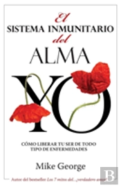 El Sistema Inmunitario Del Alma