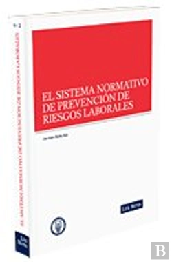 Bertrand.pt - El Sistema Normativo De Prevención De Riesgos Laborales