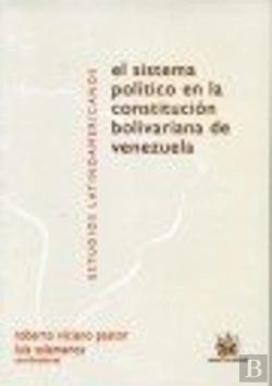 Bertrand.pt - El Sistema Político En La Constitución Bolivariana De Venezuela