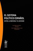 El Sistema Politico Español Entre La Memoria Y El Devenir