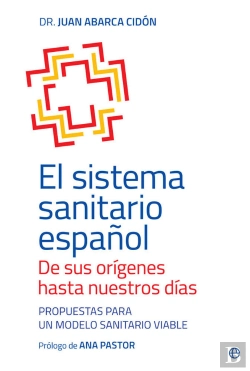 Bertrand.pt - El Sistema Sanitario Español. De Sus Orígenes Hasta Nuestros Días