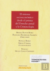 El Sistema Socioeconómico Desde El Prisma Del Derecho Penal Y La Criminología (Papel + E-Book)
