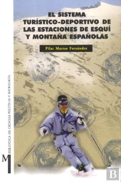 Bertrand.pt - El Sistema Turístico-Deportivo De Las Estaciones De Esquí Y Montañas Españolas