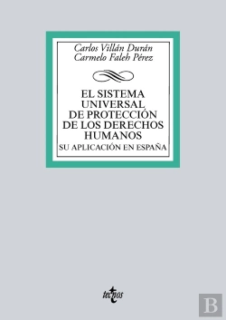 Bertrand.pt - El Sistema Universal De Protección De Los Derechos Humanos. Su Aplicación En España