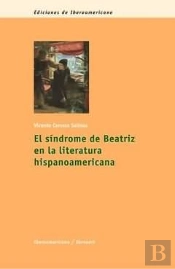El S¡Ndrome De Beatriz En La Literatura Hispanoamericana