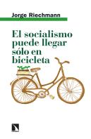 El Socialismo Puede Llegar Solo En Bicicleta