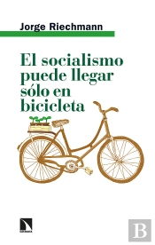 El Socialismo Puede Llegar Solo En Bicicleta