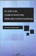 El Soft Law Como Fuente Del Derecho Extranacional