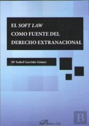 El Soft Law Como Fuente Del Derecho Extranacional