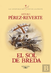 El Sol De Breda (Las Aventuras Del Capitán Alatriste 3)