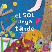El Sol Llega Tarde