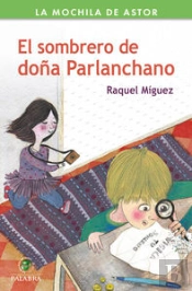 El Sombrero De Doña Parlanchano ('Mochila Astor Serie Verde')(+6 Años)
