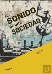 El Sonido De Una Sociedad