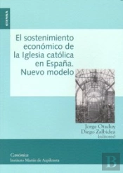 El Sostenimiento De La Iglesia Católica En España, Nuevo Modelo