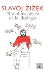 El Sublime Objeto De La Ideología