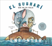 El Submarí Que No Es Volia Enfonsar
