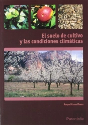 El Suelo De Cultivo Y Las Condiciones Climáticas