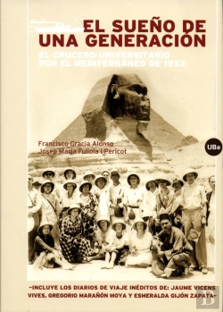 Bertrand.pt - El Sueño De Una Generación: El Crucero Universitario Por El Mediterráneo De 1933