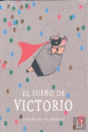 El Sueño De Victorio (+4 Años)