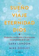 El Sueño El Viaje La Eternidad Y Dios